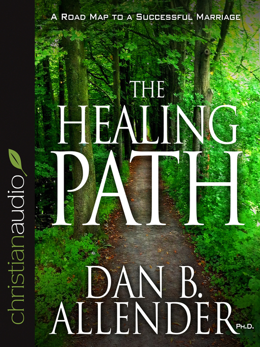 Title details for Healing Path by Dan B. Allender - Available